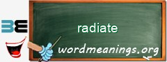 WordMeaning blackboard for radiate